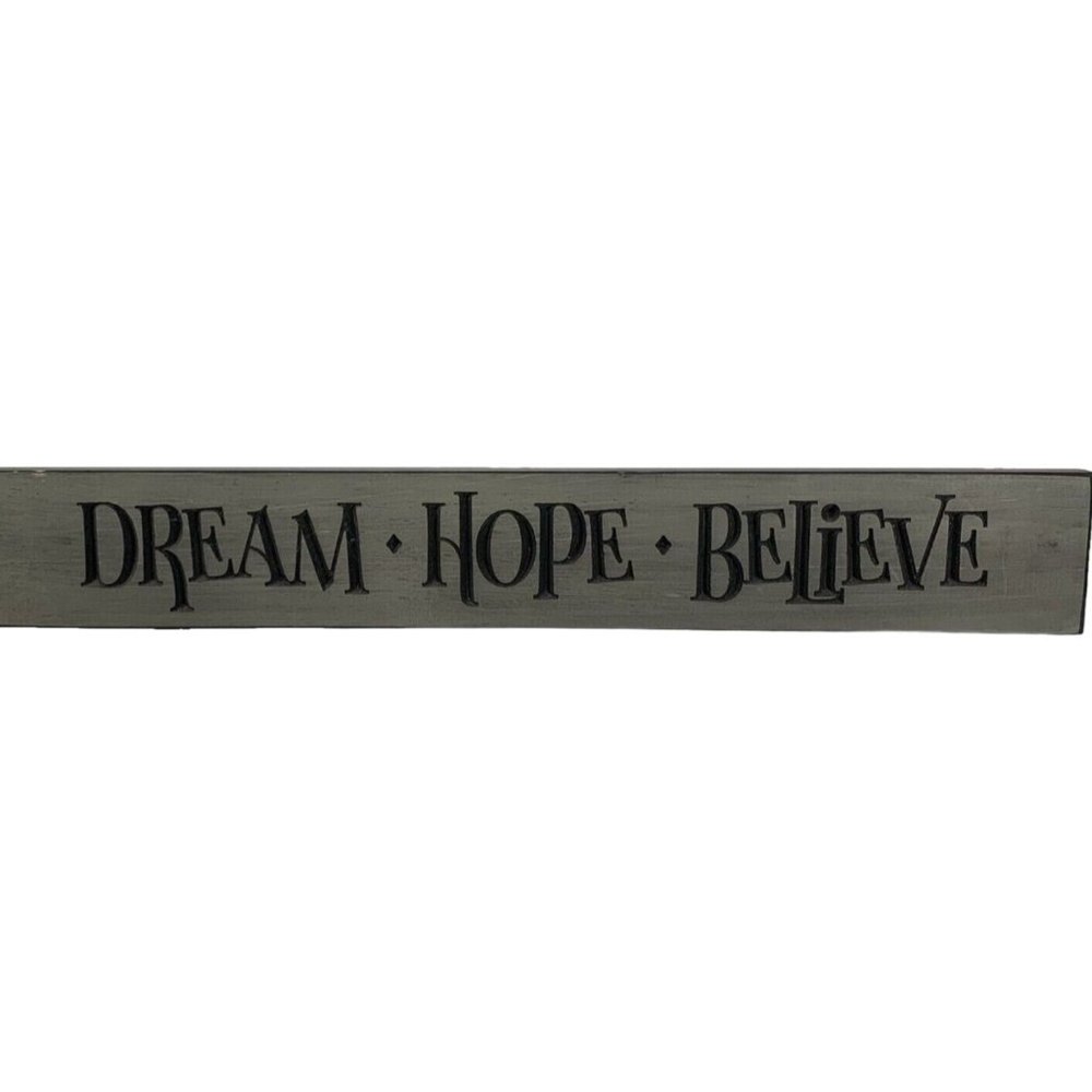 Inspirational Rustic Wood Sign Wall Decor Dream Hope Believe 24" x 3.5" Primitiv